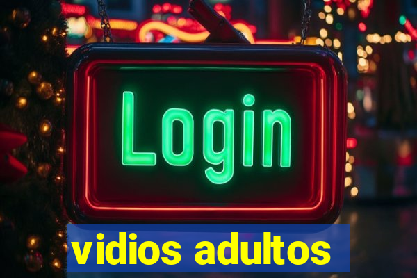 vidios adultos